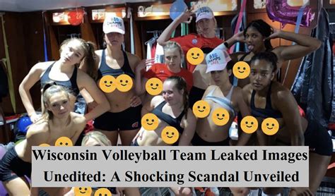 Wisconsin Volleyball Team Leaked Images Unedited [Explained]